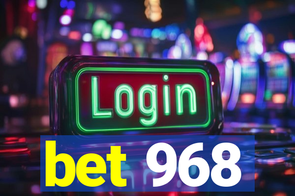 bet 968